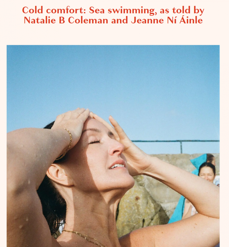 Cold comfort: Sea swimming, as told by Natalie B Coleman and Jeanne Ní Áinle